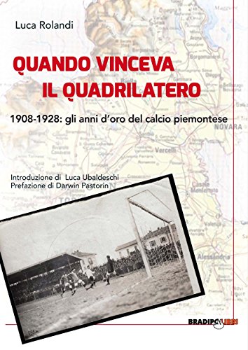 Quando vinceva il quadrilatero