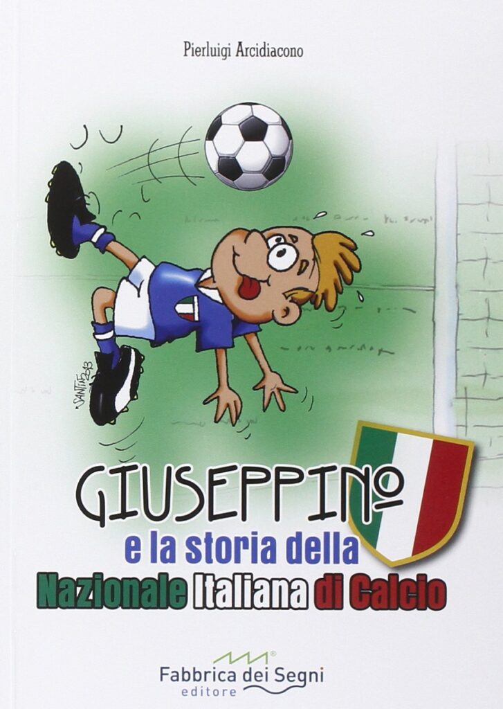 Giuseppino e la storia della nazionale italiana di calcio